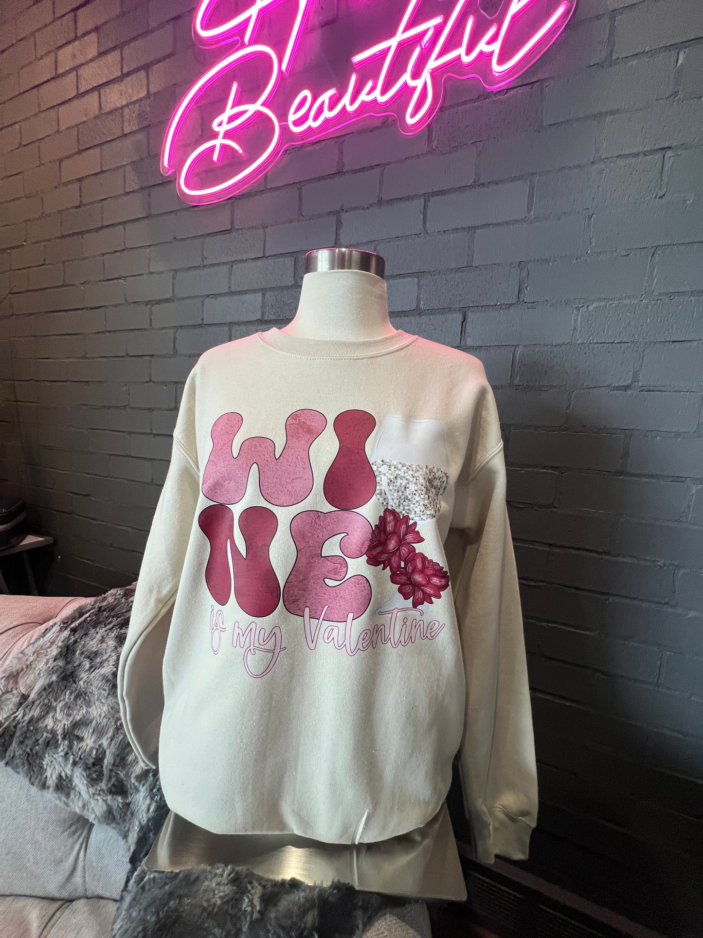 Wine Is My Valentine Crewneck Sweatshirt