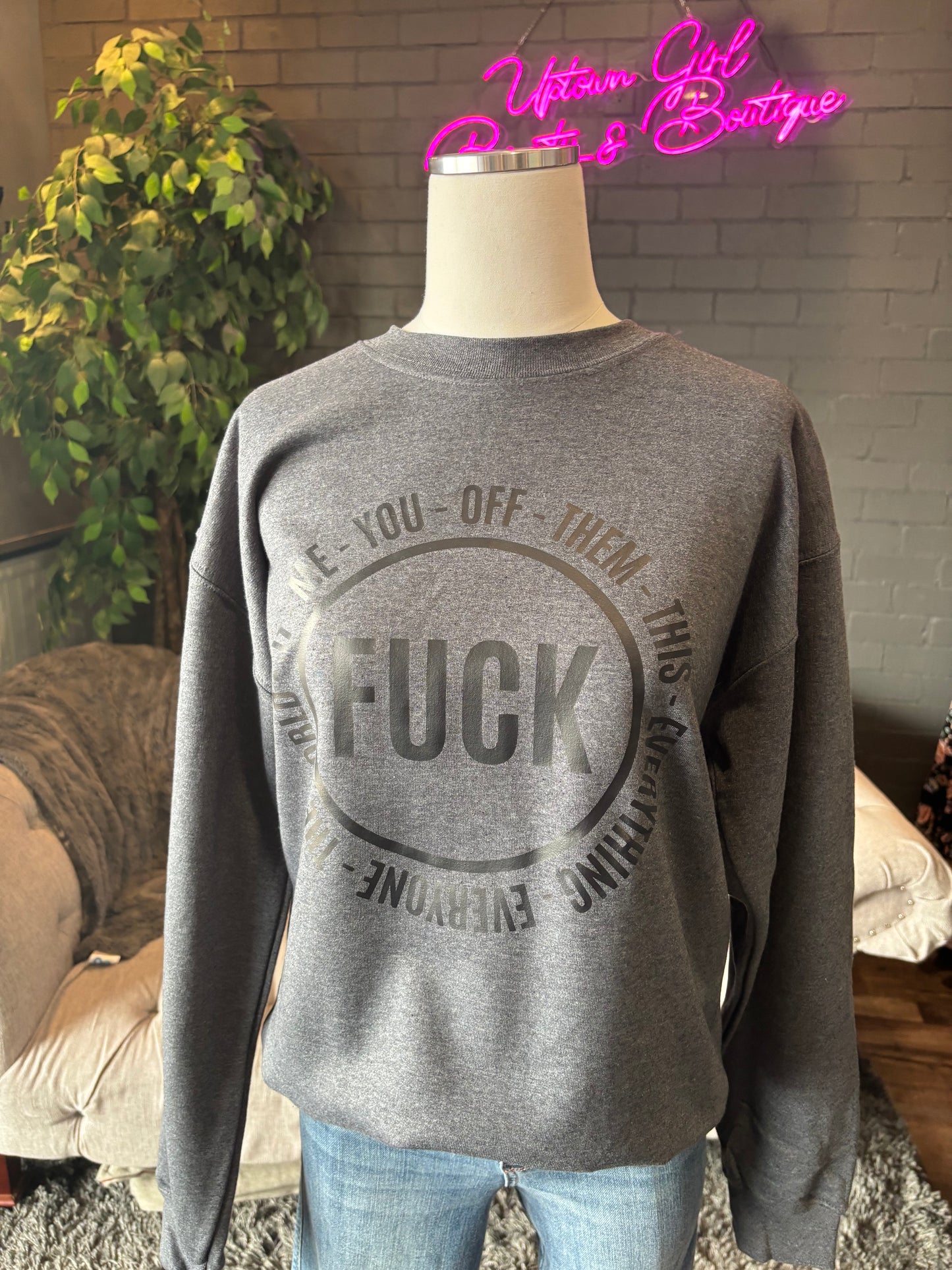 F*CK Crewneck Sweatshirt