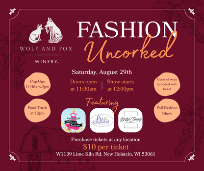 Fashion Uncorked @ The Wolf & Fox Winery Ticket